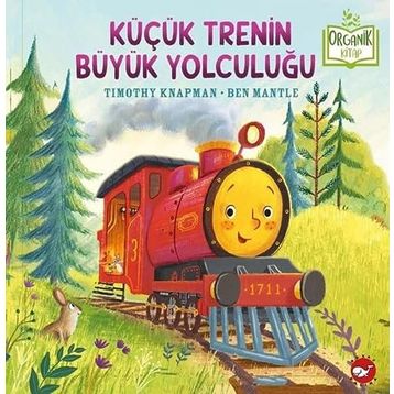 Küçük Trenin Büyük Yolculuğu - Timothy Knapman