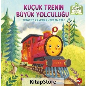 Küçük Trenin Büyük Yolculuğu - Timothy Knapman