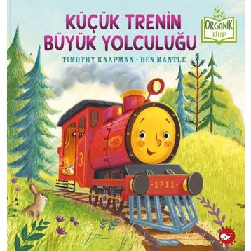 Küçük Trenin Büyük Yolculuğu - Timothy Knapman