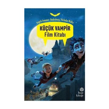 Küçük Vampir Film Kitabı - Angela Sommer-Bodenburg Nicholas Waller