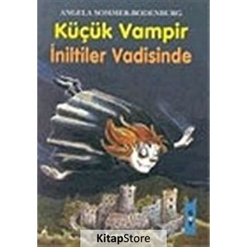 KÜÇÜK VAMPIR İNİLTİLER VADISINDE - ANGELA SOMMER-BODENBURG