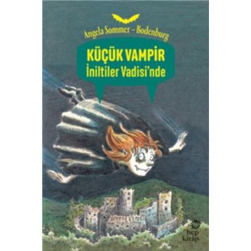 KÜÇÜK VAMPIR İNİLTİLER VADISINDE - ANGELA SOMMER-BODENBURG
