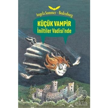 KÜÇÜK VAMPIR İNİLTİLER VADISINDE - ANGELA SOMMER-BODENBURG