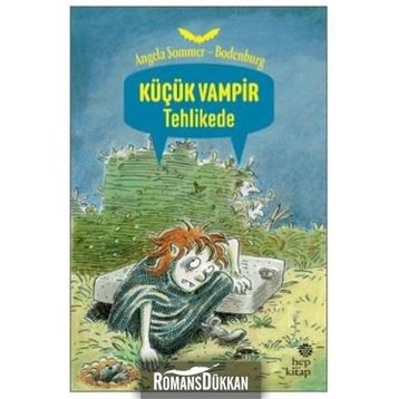 KÜÇÜK VAMPIR TEHLIKEDE - ANGELA SOMMER-BODENBURG