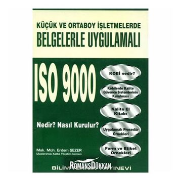 Küçük ve Orta Boy İşletmelerde Belgelerle Uygulamalı ISO 9000 Nedir - Erdem Sezer