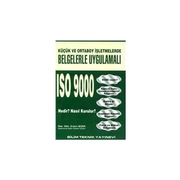 Küçük ve Orta Boy İşletmelerde Belgelerle Uygulamalı ISO 9000 Nedir - Erdem Sezer