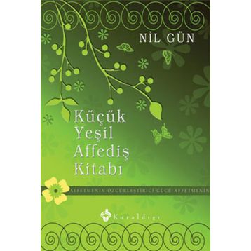 KÜÇÜK YEŞİL AFFEDİŞ KİTABI - NIL GÜN