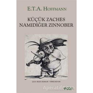 Küçük Zaches Namıdiğer Zinnober - E.T.A. Hoffmann