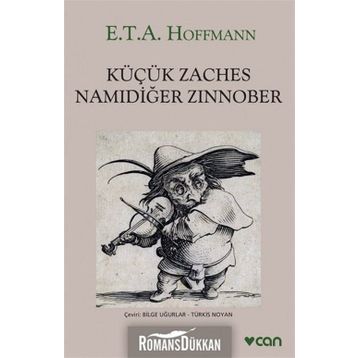 Küçük Zaches Namıdiğer Zinnober - E.T.A. Hoffmann