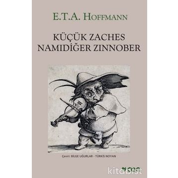 Küçük Zaches Namıdiğer Zinnober - E.T.A. Hoffmann