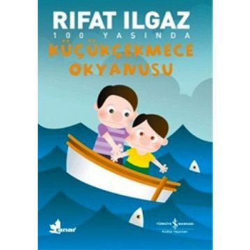 Küçükçekmece Okyanusu - Rıfat Ilgaz