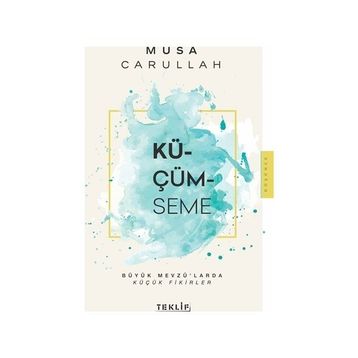 Küçümseme Musa Carullah