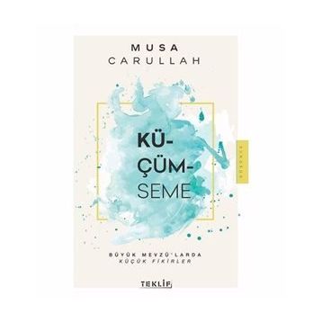 Küçümseme Musa Carullah