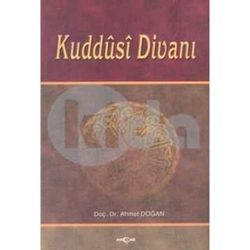 KUDDÛSÎ DİVANI - AHMET DOĞAN