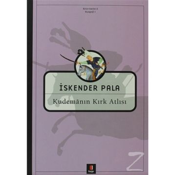 Kudemanın Kırk Atlısı - İskender Pala