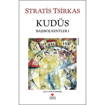 KUDÜS BAŞIBOŞ KENTLER 1 - STRATIS TSIRKAS