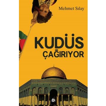 Kudüs Çağırıyor - Mehmet Sılay