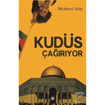 Kudüs Çağırıyor - Mehmet Sılay