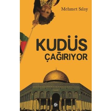 Kudüs Çağırıyor - Mehmet Sılay