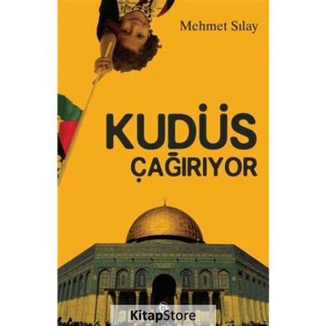 Kudüs Çağırıyor - Mehmet Sılay