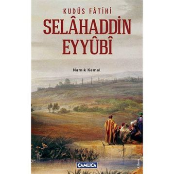 Kudüs Fatihi Selahaddin Eyyubi - Cavit Ersen
