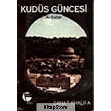 KUDÜS GÜNCESİ AL-SUBAR - SAHAR KHALIFA
