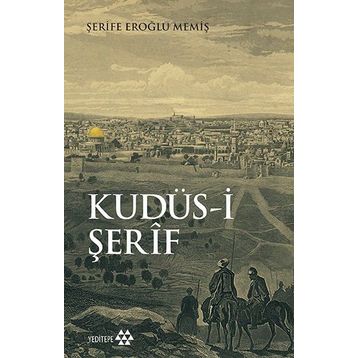 Kudüs-i Şerif - Şerife Eroğlu Memiş