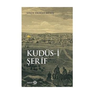 Kudüs-i Şerif - Şerife Eroğlu Memiş