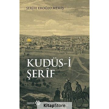 Kudüs-i Şerif - Şerife Eroğlu Memiş