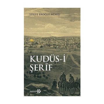 Kudüs-i Şerif - Şerife Eroğlu Memiş