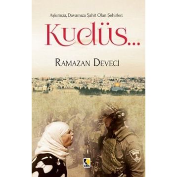 Kudüs - Ramazan Deveci