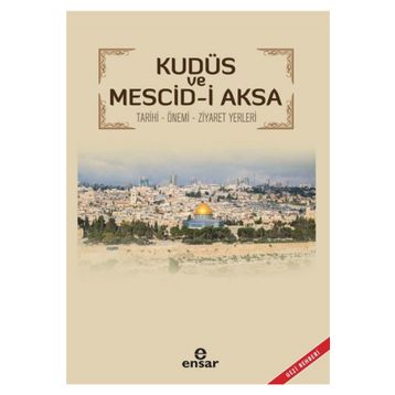 Kudüs Ve Mescid-i Aksa - Ünal Aytekin