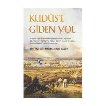 Kudüs'e Giden Yol - Muhsin Muhammed Salih