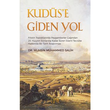 Kudüs'e Giden Yol - Muhsin Muhammed Salih
