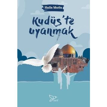 Kudüs’te Uyanmak - Zarif Yayınları