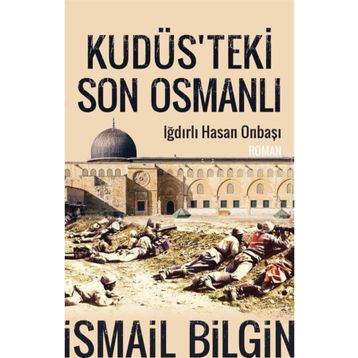 Kudüsteki Son Osmanlı Timaş Yayınları