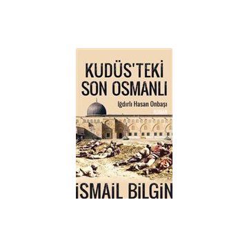 Kudüsteki Son Osmanlı Timaş Yayınları
