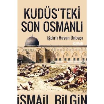 Kudüsteki Son Osmanlı Timaş Yayınları