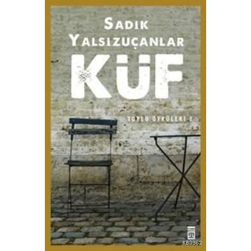 Küf - Ayhan Yalçınkaya