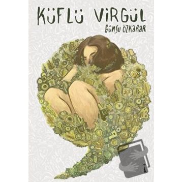 Küflü Virgül / Günsu Özkarar