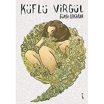 Küflü Virgül / Günsu Özkarar