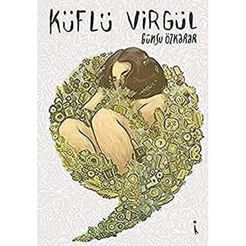 Küflü Virgül / Günsu Özkarar