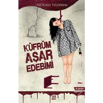 Küfrüm Aşar Edebimi - Nursen Yıldırım