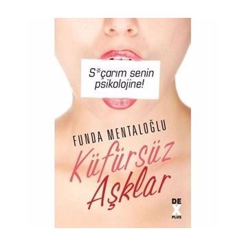 Küfürsüz Aşklar - Funda Mentaloğlu