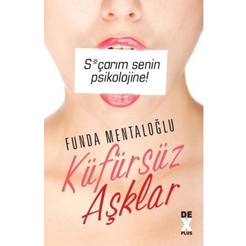 Küfürsüz Aşklar - Funda Mentaoğlu