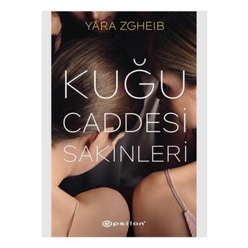 Kuğu Caddesi Sakinleri - Yara Zgheib