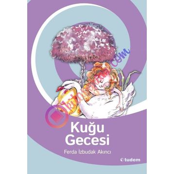 KUĞU GECESI - FERDA İZBUDAK AKINCI