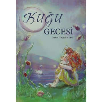 KUĞU GECESI - FERDA İZBUDAK AKINCI