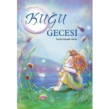 KUĞU GECESI - FERDA İZBUDAK AKINCI