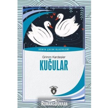Kuğular - Grimm Kardeşler